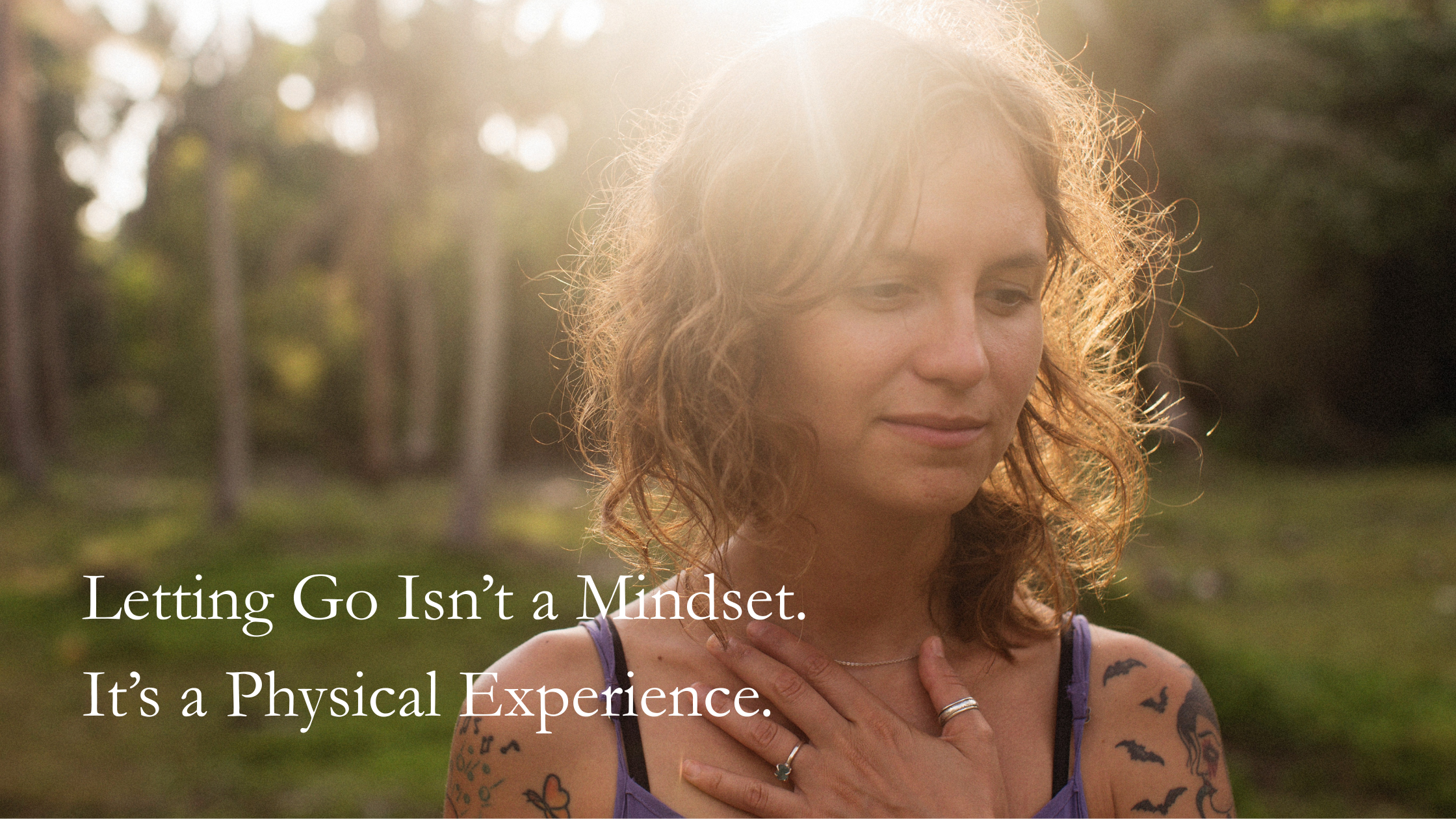 letting go is a physical process somatic medicine for women