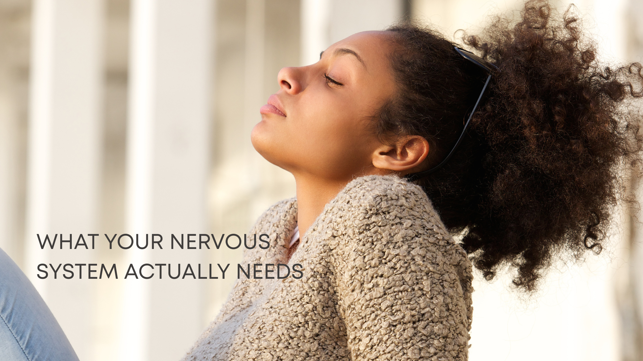 Nervous system support in Tigard